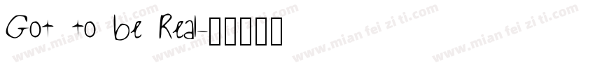 Got to be Real字体转换